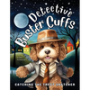 Detective Buster Cuffs: Catching the Treat Snatcher - Paperback