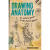 Drawing Anatomy: An Artist's Guide to the Human Figure - Paperback