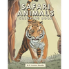 Safari Animal Coloring Book: Color In 30 Realistic And Hand-Drawn Wild Animals Of The Serengeti. - Paperback