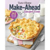 Taste of Home Make Ahead Comfort Foods: 252 Recipes, Prep-Now Eat-Later, Freezer-Friendly - Paperback