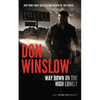 Way Down on the High Lonely - Hardcover
