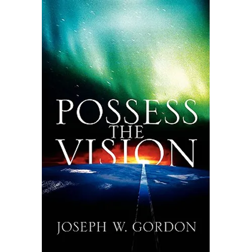 Possess the Vision - Paperback