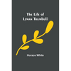 The Life of Lyman Trumbull - Paperback