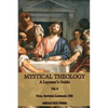 Mystical Theology: A Layman's Guide; vol. 2 - Paperback
