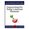 Copywriting For Today's Internet Marketer: Secrets of Passion & Persuasion - Paperback