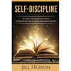 Self-Discipline: 21 Days to Develop Your Confidence, Willpower and Motivation - Paperback