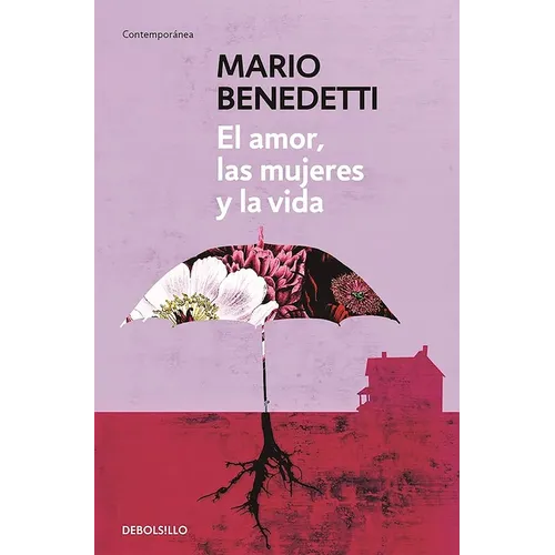 El Amor, Las Mujeres Y La Vida / Love, Women and Life - Paperback