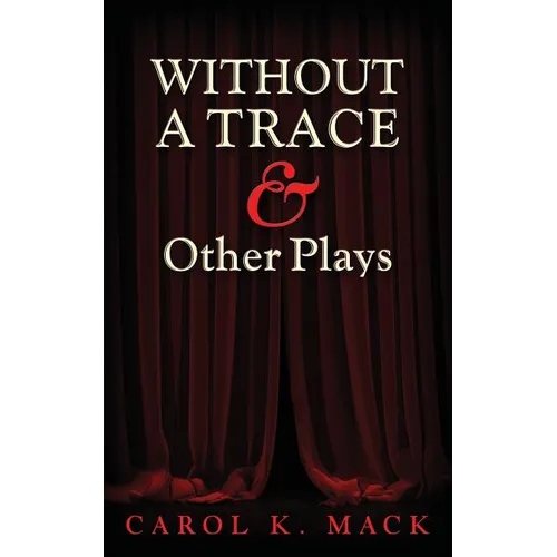 WITHOUT A TRACE & Other Plays - Paperback