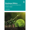 Business Ethics: Methods, Theories, and Application - Paperback