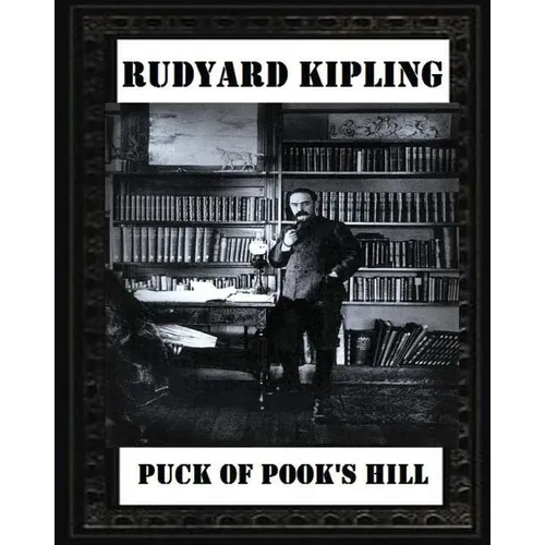 Puck of Pook's Hill. By Rudyard Kipling ( historical fantasy ) - Paperback