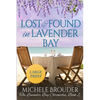 Lost and Found in Lavender Bay (The Lavender Bay Chronicles, Book 2) Large Print Paperback - Paperback
