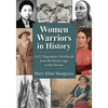Women Warriors in History: 1,622 Biographies Worldwide from the Bronze Age to the Present - Paperback
