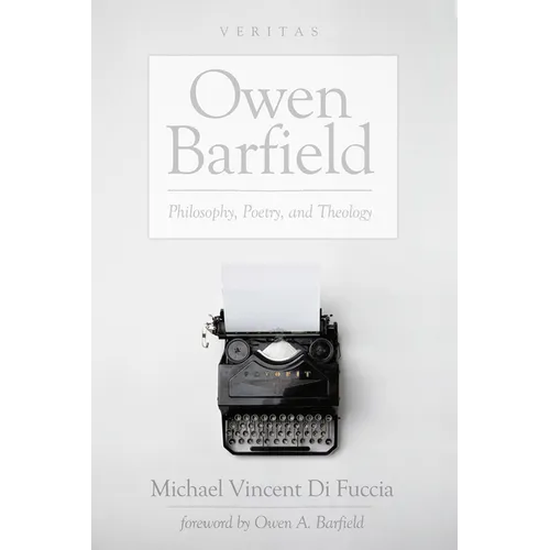 Owen Barfield: Philosophy, Poetry, and Theology - Hardcover