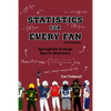 Statistics for Every Fan: Springfield College Sports Statistics - Paperback