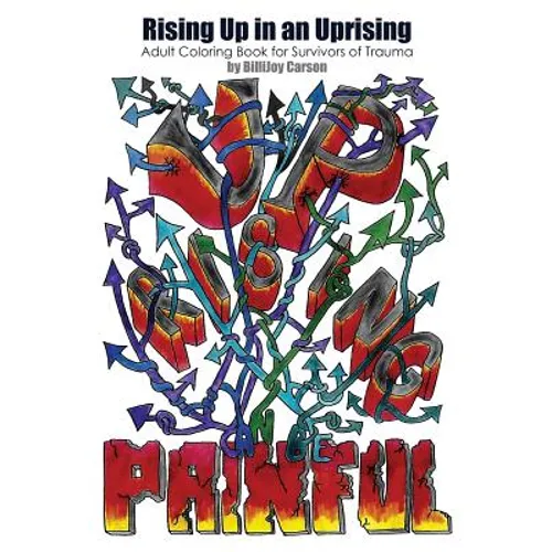 Rising Up in an Uprising: Adult Coloring Book for Survivors of Trauma - Paperback
