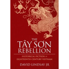 The Tay Son Rebellion: Historical Fiction of Eighteenth-Century Vietnam - Paperback