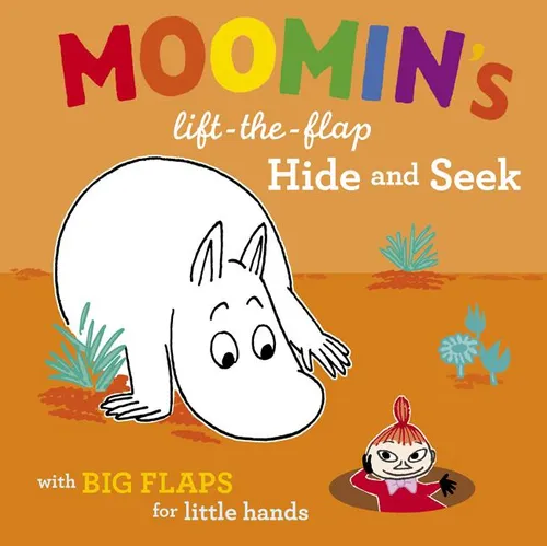 Moomin's Lift-The-Flap Hide and Seek: With Big Flaps for Little Hands - Hardcover