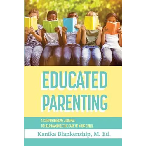 Educated Parenting - Paperback