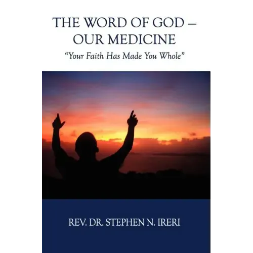 The Word of God - Our Medicine - Paperback