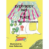 Everybody Has A Place - Hardcover