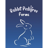 Rabbit Pedigree Forms: Keep Records of your Bunnies' Family Trees with 30 Easy-to-Use Three Generation Pedigree Templates: Just Fill in the I - Paperback