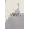 What is the Gospel? - Paperback