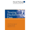 Treating Huckleberry Finn: A New Narrative Approach to Working with Kids Diagnosed ADD/ADHD - Paperback
