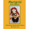 Marigold Doll Pattern: A Sunshine Garden Doll Pattern - Paperback