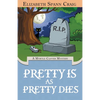 Pretty is as Pretty Dies - Paperback