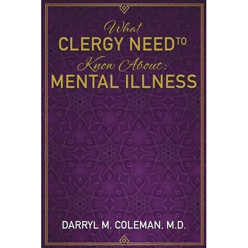 What Clergy Need To Know About: Mental Illness - Paperback