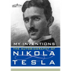 My Inventions: The Autobiography of Nikola Tesla - Hardcover