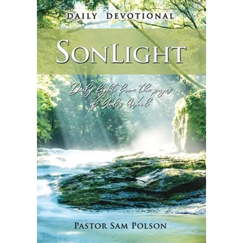 SonLight: Daily Light from the Pages of God's Word - Hardcover
