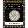 A Little Book of Coincidence: In the Solar System - Hardcover