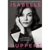 Isabelle Huppert: Stardom, Performance, Authorship - Paperback