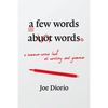 A Few Words about Words - Paperback