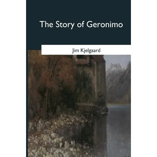 The Story of Geronimo - Paperback