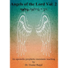 Angels of the Lord Vol. 2: An apostolic-prophetic-messianic teaching - Paperback