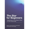 "The Star" for Beginners: Introductions to the Magnum Opus of Franz Rosenzweig - Paperback