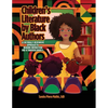 Children's Literature by Black Authors: A Culturally Responsive Approach to Reading Instruction - Paperback