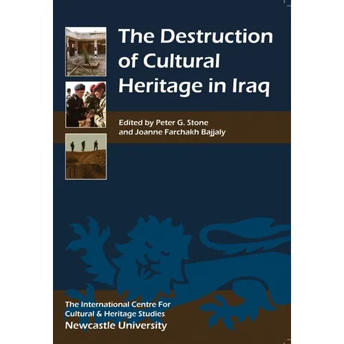 Destruction of Cultural Heritage in Iraq - Paperback