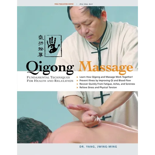 Qigong Massage: Fundamental Techniques for Health and Relaxation - Paperback