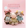 Amigurumi Treasures 2: 15 More Crochet Projects to Cherish - Paperback