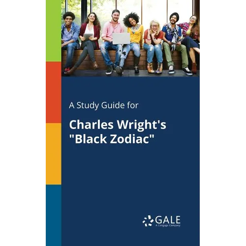 A Study Guide for Charles Wright's "Black Zodiac" - Paperback