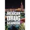 Mexican Drug Scandal - Paperback