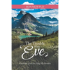 The Trouble with Eve: Forbidden Fruit in a Big Sky Paradise - Paperback