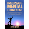 Unstoppable Mental Toughness - Paperback