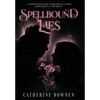 Spellbound Lies - Hardcover