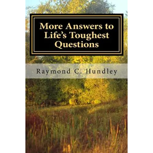 More Answers to Life's Toughest Questions, Volume Two - Paperback