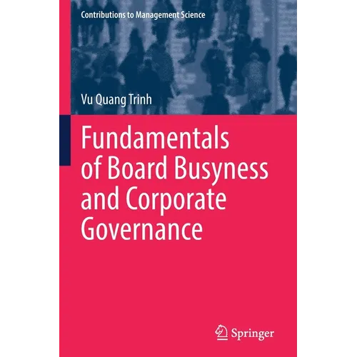 Fundamentals of Board Busyness and Corporate Governance - Paperback