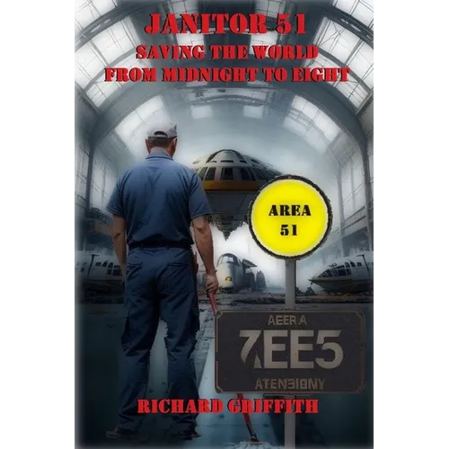 Janitor 51: Saving the World from Midnight to Eight - Paperback